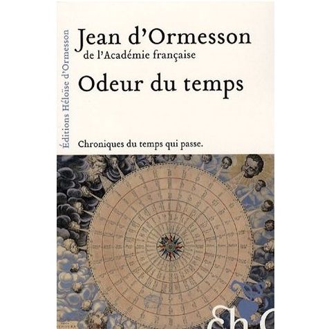 Livre odeur du temps j d ormesson neuf